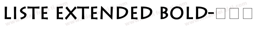 Liste Extended Bold字体转换
